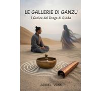 LE GALLERIE DI GANZU: Il Codice del Drago di Giada