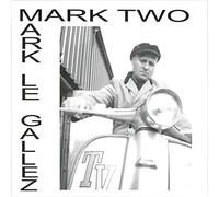 Le Gallez, Mark - Mark Two