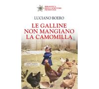 Le galline non mangiano la camomilla - Boero Luciano
