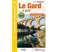 Le Gard... à pied: 54 Promenades & Randonnées: D030