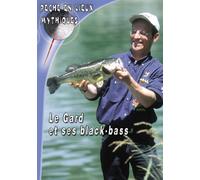 Le gard et ses black-bass - Pêche en Lieux Mythiques - Pêche des carnassiers