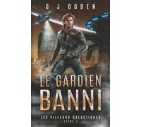 Le Gardien Banni: Une aventure de space opera et de chasse aux trésors dans les étoiles