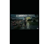 LE GARDIEN DE L'OMBRE