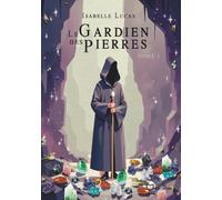 Le Gardien des Pierres - Tome I: Tome 1