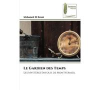 Le Gardien des Temps: Les Mystères Enfouis de Montfermeil