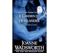 Le Gardien du Highlander: Romance historique écossaise: 4