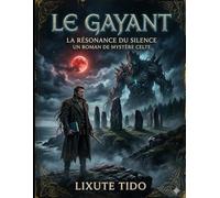 le gayant: Le Mystère du Gayant Breton
