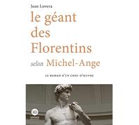 Le géant des Florentins selon Michel-Ange