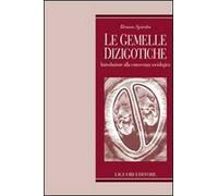 Le gemelle dizigotiche. Introduzione alla conoscenza sociologica