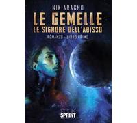 Le gemelle. Le signore dell'abisso. Vol. 1