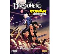 Le gemme di Aquilonia. Dragonero e Conan
