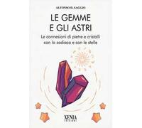 Le gemme e gli astri. Le connessioni di pietre e cristalli