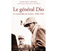 Le général Dio: Le connétable de Leclerc, 1940-1946