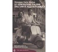Le generazioni italiane dall'Unità alla Repubblica