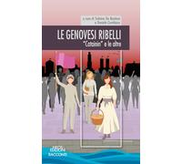 Le Genovesi ribelli. «Catainin» e le altre