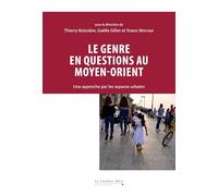 Le genre en questions au Moyen-Orient: Une approche par les espaces urbains