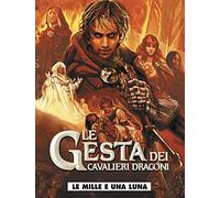Le gesta dei cavalieri dragoni (Vol. 6)