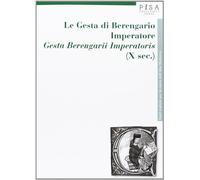 Le gesta di Berengario imperatore. «Gesta Berengarii Imperatoris» (X sec.)
