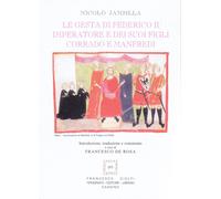 Le gesta di Federico II Imperatore e dei suoi figli Corrado e Manfredi -JAMSILLA