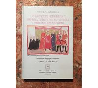 Le gesta di Federico II imperatore e dei suoi figli Corrado e Manfredi. Testo latino a fronte
