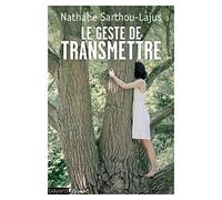 Le geste de transmettre