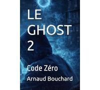 LE GHOST 2: Code Zéro