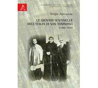 Le giovani sentinelle dell'Italia di san Tommaso (1900-1940)