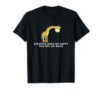 Le Giraffe Mi Rendono Felice Tu Non Sei Tanto Divertente Giraffa Maglietta