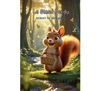 Le Gland Perdu: Benny et ses amis