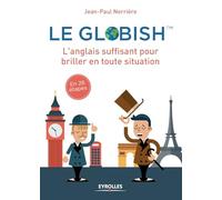 Jean-Paul Nerrire – Le globish – L'inglese sufficiente per brillare in ogni situazione – Tascabile