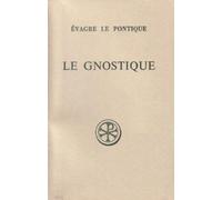 Le Gnostique ou À celui qui est devenu digne de la science