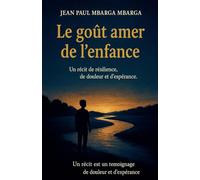 Le Goût amer de l'enfance