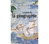 Le goût de la géographie