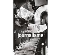 Le goût du journalisme