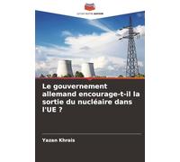 Le gouvernement allemand encourage-t-il la sortie du nucléaire dans l'UE ?