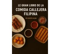Le Gran libro de la Comida Callejera Filipina
