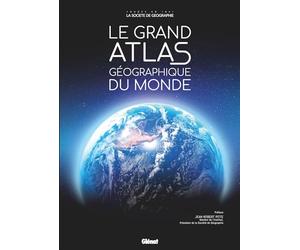 Le Grand Atlas géographique du monde