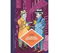 Le grand banditisme: Une histoire de la pègre française