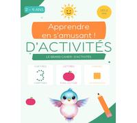 LE GRAND CAHIER • D'ACTIVITÉS: Apprendre en s'amusant !