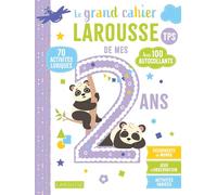 Le Grand cahier Larousse de mes 2 ans TPS: Avec 100 autocollants