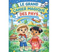 Le grand cahier magique des pays: Spécial 4-6 ans