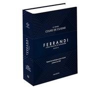 Le grand cours de cuisine Ferrandi: L'école française de gastronomie - Paris