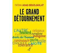 Le grand détournement: Féminisme, tolérance, racisme, culture