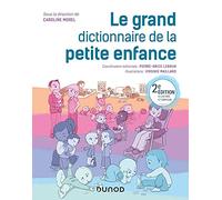 Le grand dictionnaire de la petite enfance