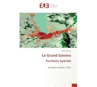 Le Grand Genève Territoire hybride: deuxième édition, 2025