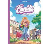 Le journal de Camille: Tome 1, La rentrée