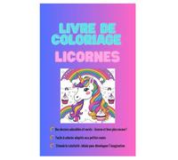 Le Grand Livre de coloriage Licornes: 54 pages magiques pour les enfants de 4 à 8 ans
