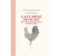 Le grand livre de la cuisine française: Recettes bourgeoises et populaires: 13243