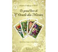 Le grand livre de l'Oracle des Miroirs [Lingua francese]