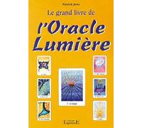 Le Grand Livre De L'Oracle Lumiere
